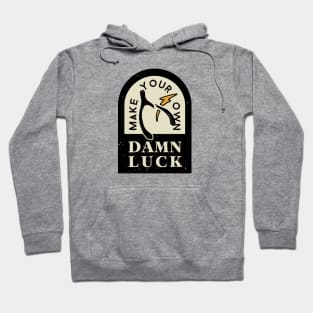 Make Your Own Damn Luck Badge Yellow Hoodie